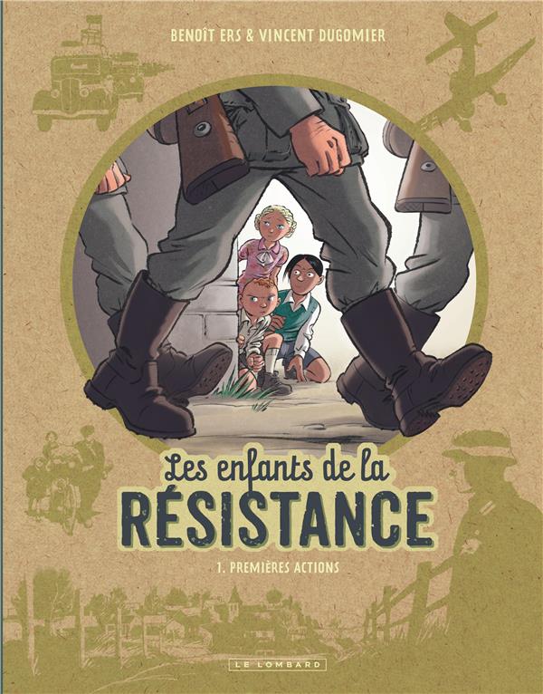 Les enfants de la resistance tome 1 : premieres actions