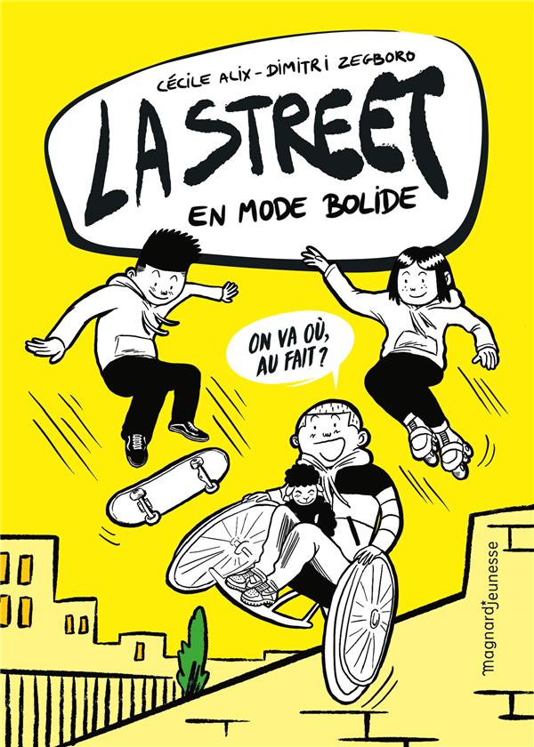 La street 1 - en mode bolide