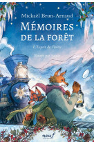 Memoires de la foret tome 3 : l'esprit de l'hiver