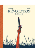 Revolution tome 1 : liberte