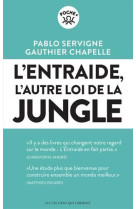 L'entraide : l'autre loi de la jungle