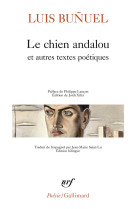 Le chien andalou et autres textes poetiques