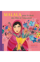 Malala - pour le droit des filles a l'education