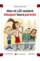 Max et lili veulent eduquer leurs parents