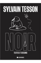 Noir : textes et dessins