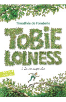 Tobie lolness tome 1 : la vie suspendue