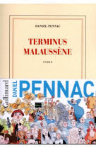 Le cas malaussene tome 2 : terminus malaussene