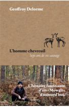 L-homme-chevreuil - sept ans de vie sauvage