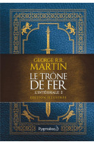 Le trone de fer tome 2 : integrale