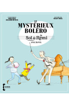 Sol et remi : le mysterieux bolero