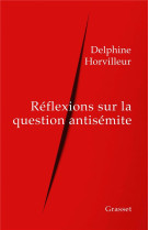 Reflexions sur la question antisemite