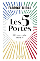 Les 5 portes : decouvre enfin qui tu es