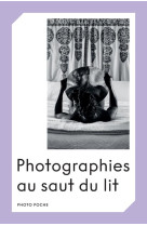 Photographies au saut du lit