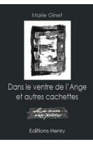 Dans le ventre de l'ange et autres cachettes