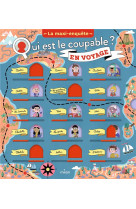 Qui est le coupable ? : en voyage  -  la maxi enquete