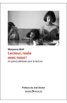 Lecteur, reste avec nous ! un grand plaidoyer pour la lecture