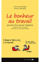 Le bonheur au travail : journal d'une jeune stagiaire