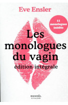 Les monologues du vagin  -  edition integrale