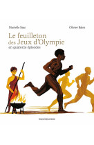 Le feuilleton des jeux d'olympie en quatorze episodes